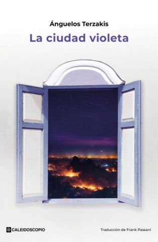 LA CIUDAD VIOLETA (CALEIDOSCOPIO)