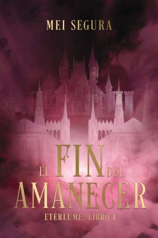 EL FIN DEL AMANECER (FAERIS)