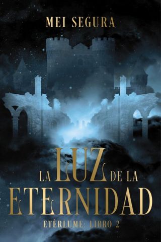 LA LUZ DE LA ETERNIDAD (FAERIS)