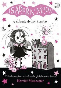 ISADORA MOON 10 Y EL HADA DE LOS DIENTES (ALFAGUA