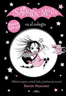 ISADORA MOON VA AL COLEGIO EDICIÓN POP-UP