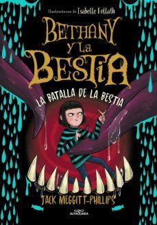 BETHANY Y LA BESTIA 3. LA BATALLA DE LA BESTIA (ALFAGUARA)