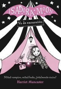 ISADORA MOON 2 VA DE EXCURSIÓN  (ALFAGUARA)