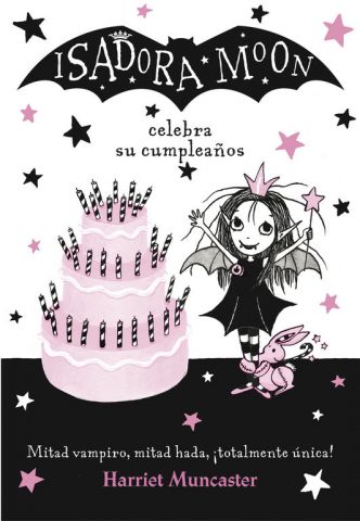 ISADORA MOON 3 CELEBRA SU CUMPLEAÑOS  (ALFAGUARA)