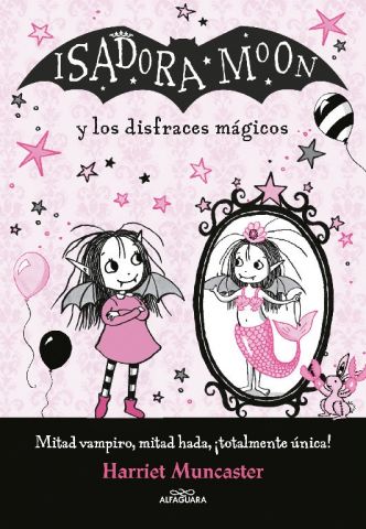 ISADORA MOON Y LOS DISFRACES MAGICOS (ALFAGUARA)