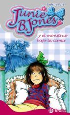 JUNIE B. JONES 4 Y EL MONSTRUO BAJO LA CAMA