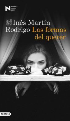 LAS FORMAS DEL QUERER. PREMIO NADAL 2022 (DESTINO)