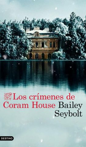 LOS CRÍMENES DE CORAM HOUSE (DESTINO)