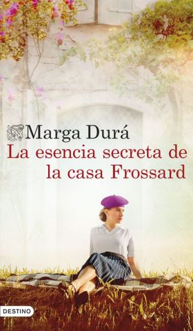 LA ESENCIA SECRETA DE LA CASA FROSSARD (DESTINO)