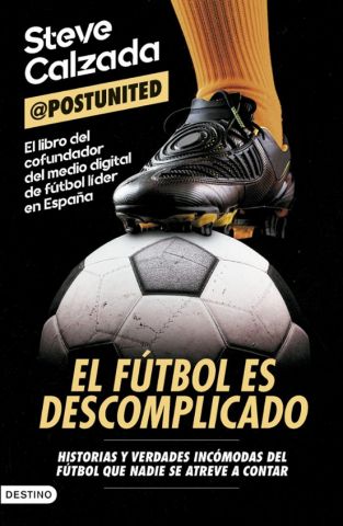 EL FÚTBOL ES DESCOMPLICADO (DESTINO)