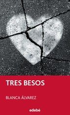 TRES BESOS (EDEBÉ)
