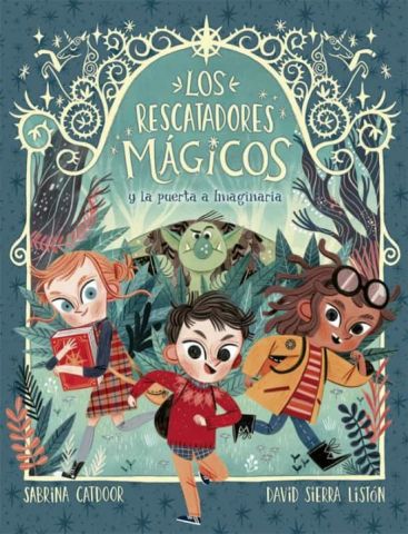 LOS RESCATADORES MÁGICOS 1. LA PUERTA A IMAGINARIA (LA GALERA)