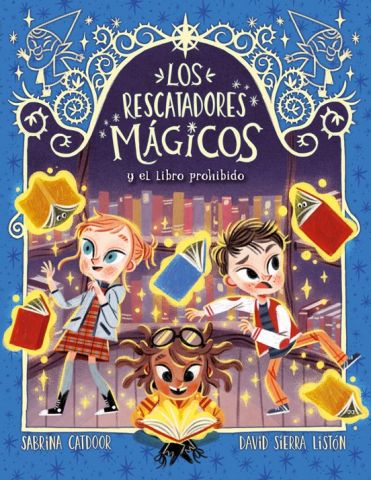 LOS RESCATADORES MÁGICOS 10 Y EL LIBRO PROHIBIDO (LA GALERA)