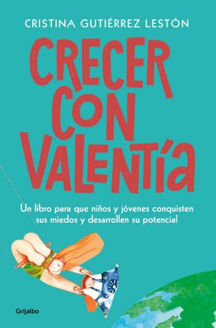 CRECER CON VALENTÍA (GRIJALBO)