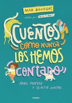 CUENTOS COMO NUNCA LOS HEMOS CONTADO (GRIJALBO)