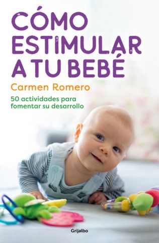 CÓMO ESTIMULAR A TU BEBÉ (GRIJALBO)