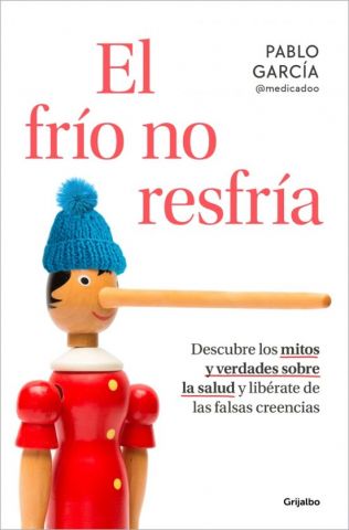 EL FRÍO NO RESFRÍA (GRIJALBO)