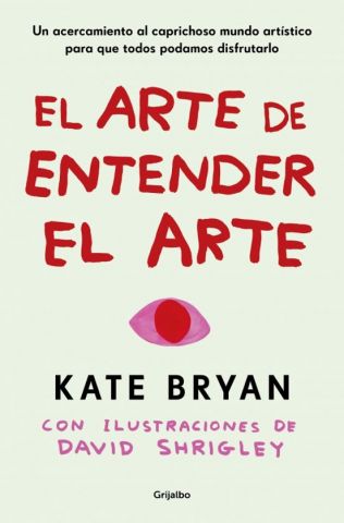 EL ARTE DE ENTENDER EL ARTE (GRIJALBO)