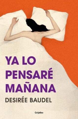 YA LO PENSARÉ MAÑANA (GRIJALBO)