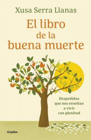 EL LIBRO DE LA BUENA MUERTE (GRIJALBO)