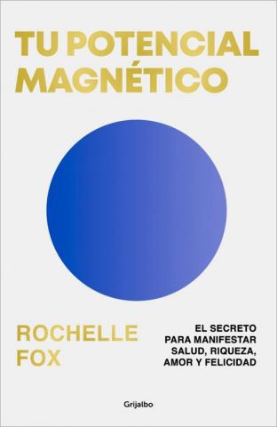TU POTENCIAL MAGNÉTICO (GRIJALBO)
