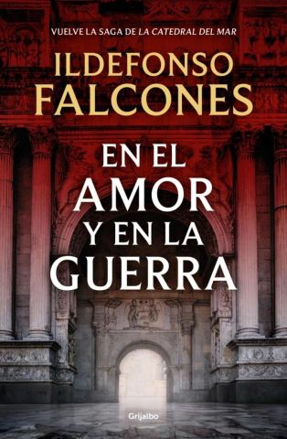 EN EL AMOR Y EN LA GUERRA (GRIJALBO)