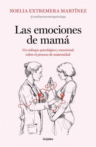LAS EMOCIONES DE MAMÁ (GRIJALBO)