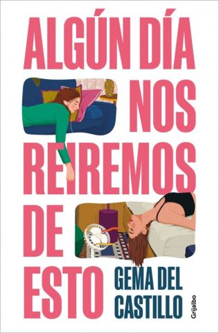 ALGÚN DÍA NOS REIREMOS DE ESTO (GRIJALBO)