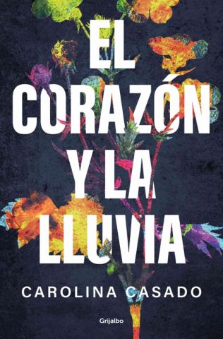 EL CORAZÓN Y LA LLUVIA (GRIJALBO)