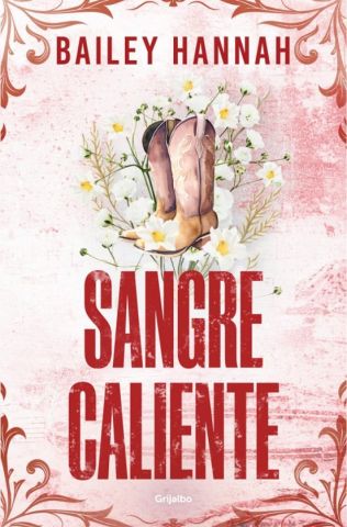 SANGRE CALIENTE. EL RANCHO WELLS 2 (GRIJALBO)
