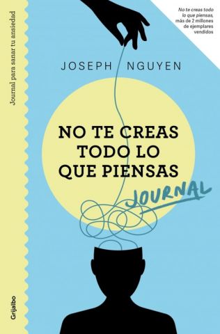 JOURNAL. NO TE CREAS TODO LO QUE PIENSAS (GRIJALBO)