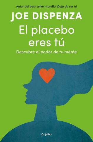 EL PLACEBO ERES TÚ (GRIJALBO)