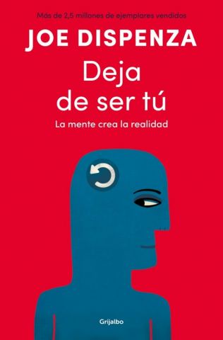 DEJA DE SER TÚ (GRIJALBO)