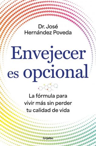 ENVEJECER ES OPCIONAL (GRIJALBO)