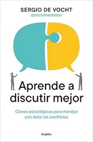 APRENDE A DISCUTIR MEJOR (GRIJALBO)