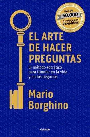 EL ARTE DE HACER PREGUNTAS (GRIJALBO)