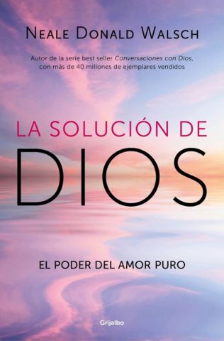 LA SOLUCIÓN DE DIOS (GRIJALBO)