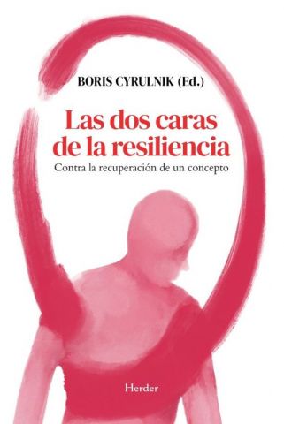 LAS DOS CARAS DE LA RESILIENCIA (HERDER)