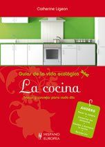 LA COCINA (GUÍA DE LA VIDA ECOLÓGICA)