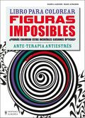 LIBRO PARA COLOREAR FIGURAS IMPOSIBLES