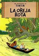 TINTÍN. LA OREJA ROTA
