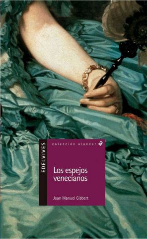 LOS ESPEJOS VENECIANOS (EDELVIVES)