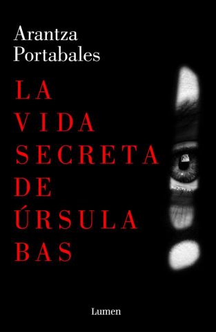 LA VIDA SECRETA DE ÚRSULA BAS (LUMEN)