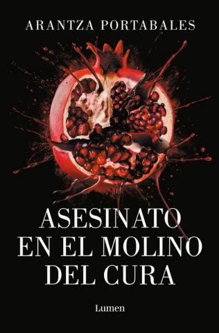 ASESINATO EN EL MOLINO DEL CURA (LUMEN)
