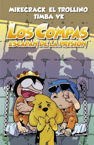 LOS COMPAS ESCAPAN DE LA PRISIÓN 2 (M.ROCA)