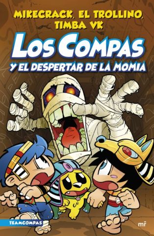 LOS COMPAS 9. LOS COMPAS Y EL DESPERTAR DE LA MOMIA (M. ROCA)