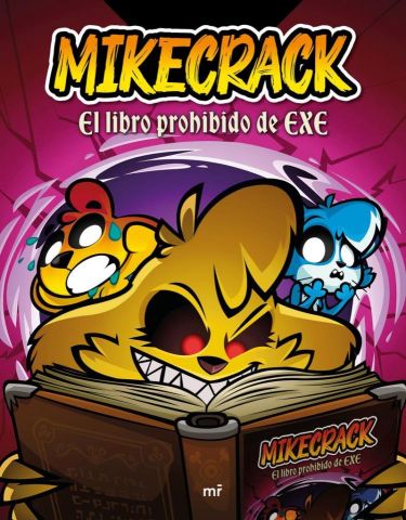 MIKECRACK. EL LIBRO PROHIBIDO DE EXE (MARTÍNEZ ROCA)