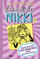 DIARIO DE NIKKI 8. ÉRASE UNA PRINCESA ALGO DESAFOR