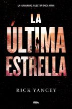 LA ÚLTIMA ESTRELLA. LA QUINTA OLA 3