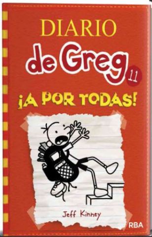 DIARIO DE GREG 11. ¡A POR TODAS! (MOLINO)